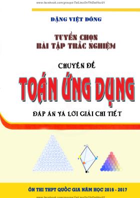 Tuyền chọn các bài tập trắc nghiệm Toán 12 - Chuyền đề Toán ứng dụng - Đặng Việt Đông